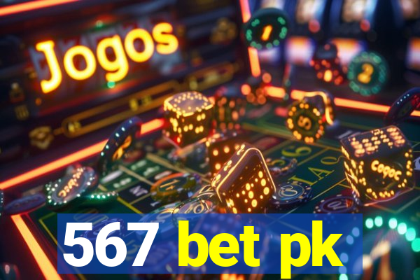 567 bet pk